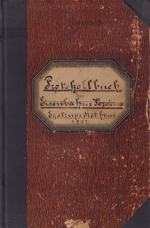 Protokollbuch des Eisenbahnvereins Eystrup-Rethem von 1905